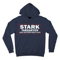 Stark Targaryen Make Westeros Great Again Hoodie