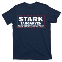 Stark Targaryen Make Westeros Great Again T-Shirt