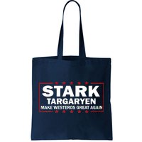 Stark Targaryen Make Westeros Great Again Tote Bag