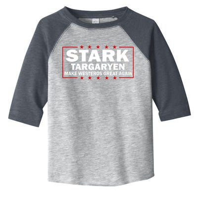 Stark Targaryen Make Westeros Great Again Toddler Fine Jersey T-Shirt