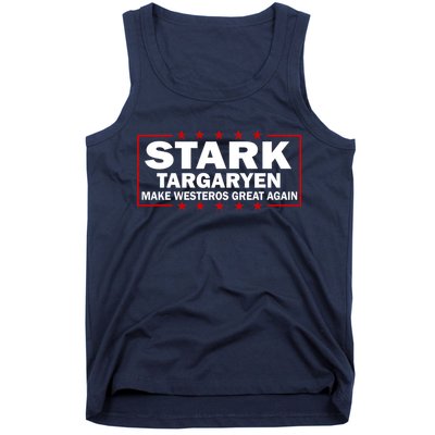Stark Targaryen Make Westeros Great Again Tank Top