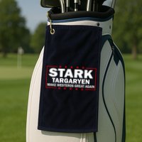 Stark Targaryen Make Westeros Great Again Golf Towel