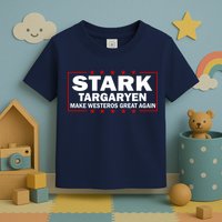 Stark Targaryen Make Westeros Great Again Toddler T-Shirt