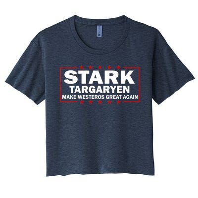 Stark Targaryen Make Westeros Great Again Women's Crop Top Tee