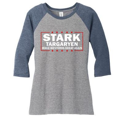 Stark Targaryen Make Westeros Great Again Women's Tri-Blend 3/4-Sleeve Raglan Shirt