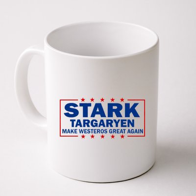 Stark Targaryen Make Westeros Great Again Coffee Mug