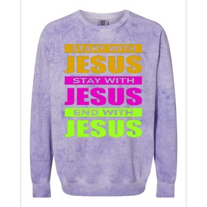 Start Stay End With Jesus Colorblast Crewneck Sweatshirt