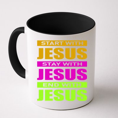 Start Stay End With Jesus Mug