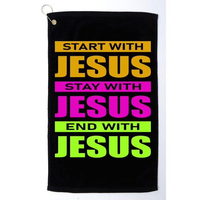 Start Stay End With Jesus Golf Towel