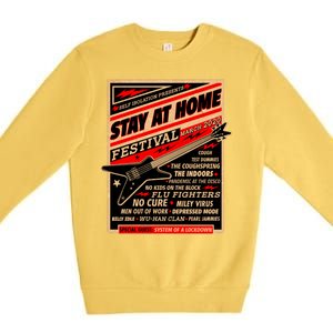 Stay At Home Festival Concert Poster Quarantine Premium Crewneck Sweatshirt