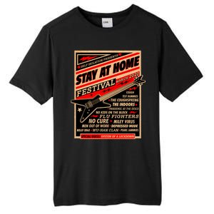 Stay At Home Festival Concert Poster Quarantine Tall Fusion ChromaSoft Performance T-Shirt