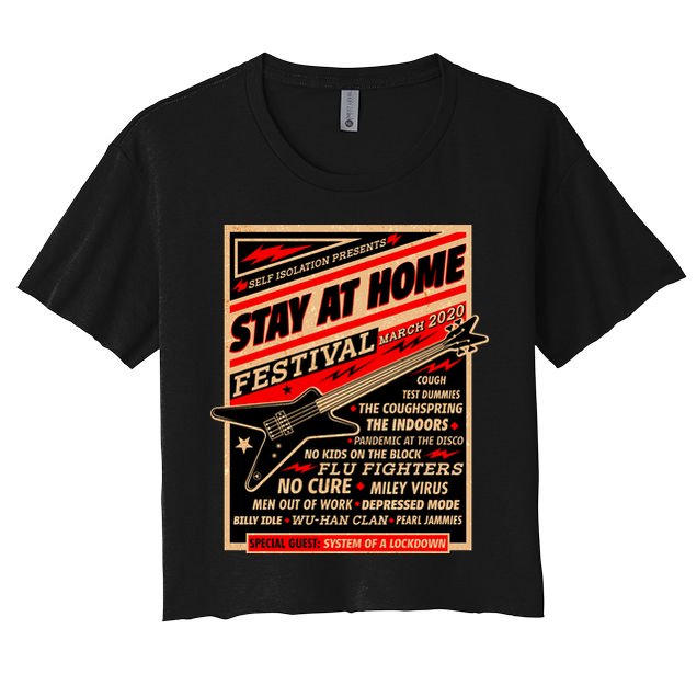 Stay At Home Festival Concert Poster Quarantine Crop Top