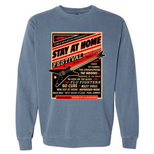 Stay At Home Festival Concert Poster Quarantine Garment-Dyed Sweatshirt