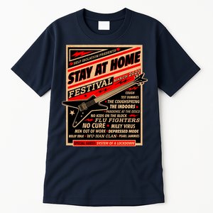 Stay At Home Festival Concert Poster Quarantine Tall T-Shirt