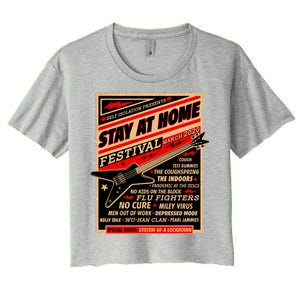 Stay At Home Festival Concert Poster Quarantine Women's Crop Top Tee