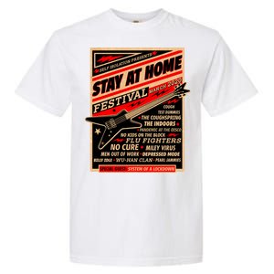 Stay At Home Festival Concert Poster Quarantine Garment-Dyed Heavyweight T-Shirt