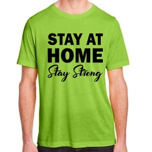 Stay At Home Stay Strong Adult ChromaSoft Performance T-Shirt