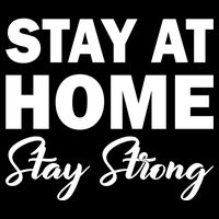 Stay At Home Stay Strong T-Shirt
