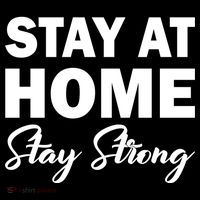 Stay At Home Stay Strong Tall Long Sleeve T-Shirt