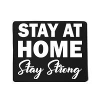 Stay At Home Stay Strong Mousepad