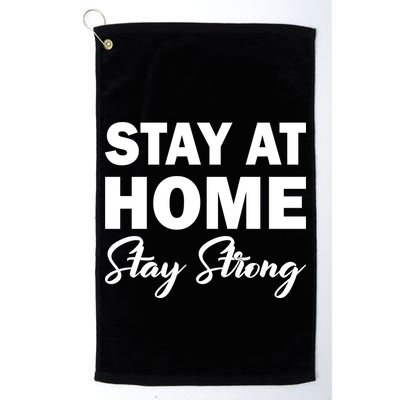 Stay At Home Stay Strong Golf Towel