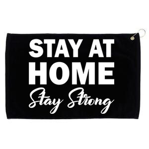 Stay At Home Stay Strong Grommeted Golf Towel