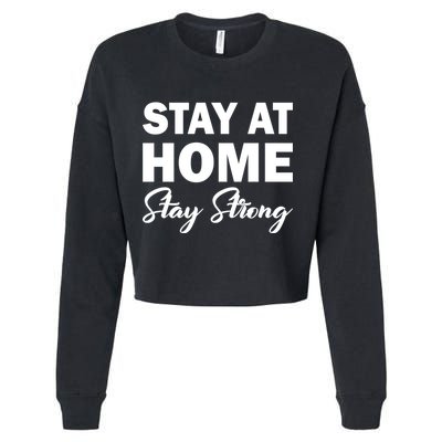 Stay At Home Stay Strong Cropped Pullover Crew