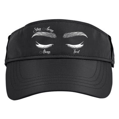 Stay Away Always Tired Adult Drive Performance Visor