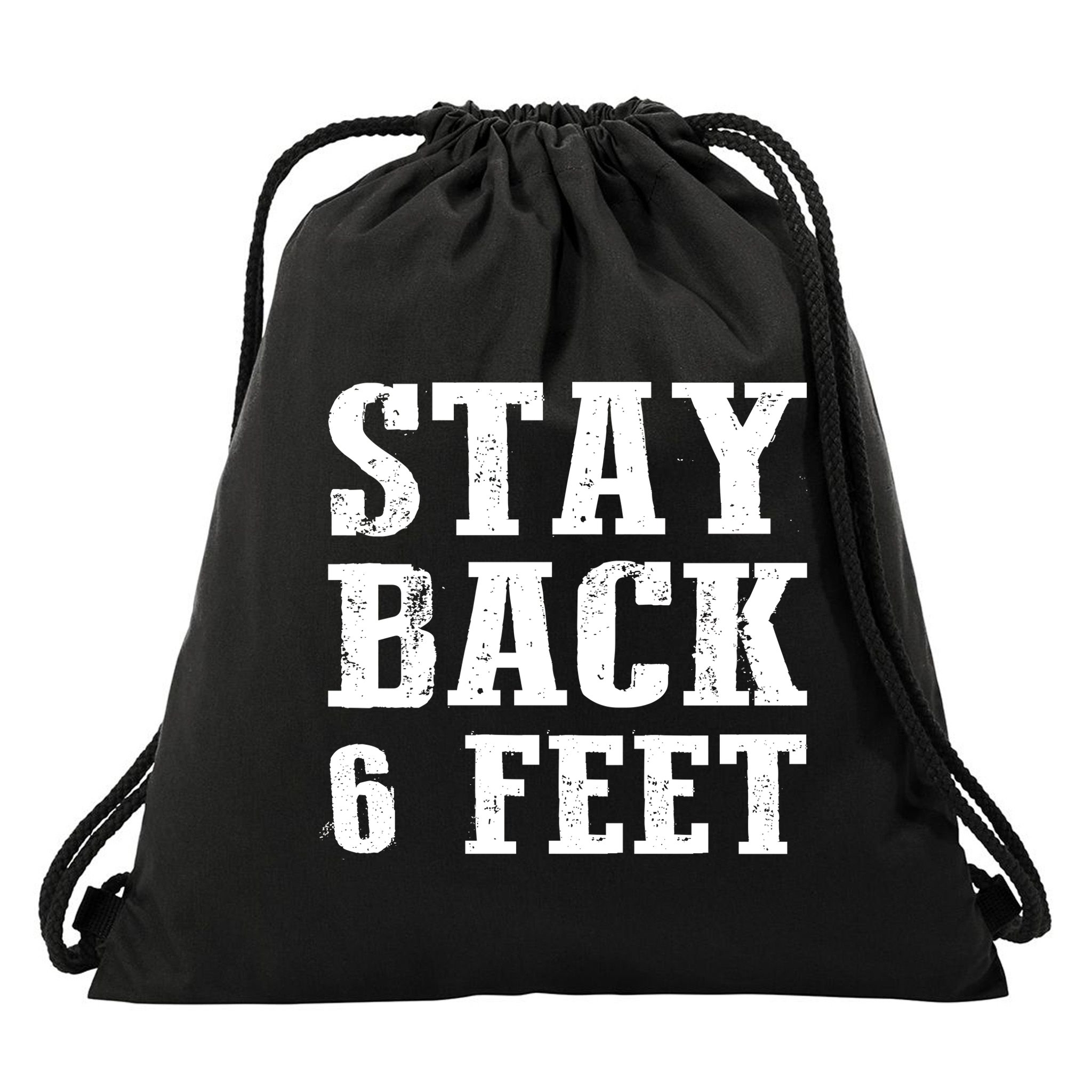 Stay Back 6 Feet Funny Social Distance Drawstring Bag