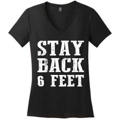 Stay Back 6 Feet Funny Social Distance Women's V-Neck T-Shirt