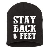 Stay Back 6 Feet Funny Social Distance Short Acrylic Beanie