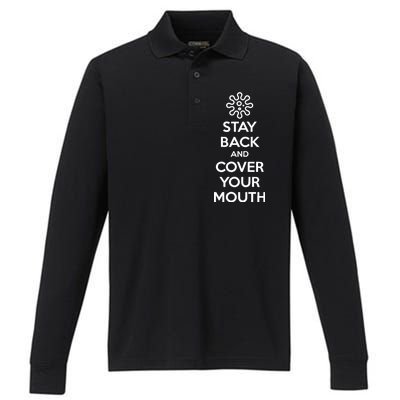 Stay Back And Cover Your Mouth Performance Long Sleeve Polo