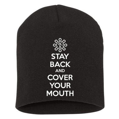 Stay Back And Cover Your Mouth Short Acrylic Beanie