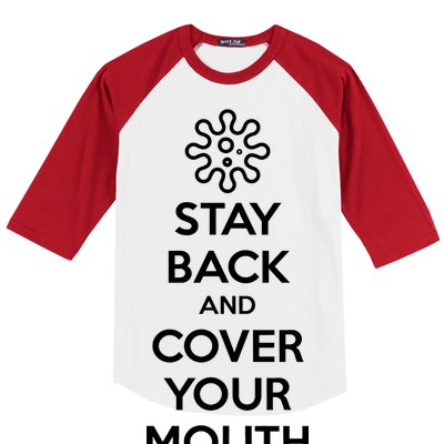 Stay Back And Cover Your Mouth Baseball Sleeve Shirt