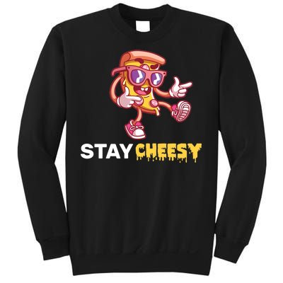 Stay Cheesy Pizza Sweatshirt