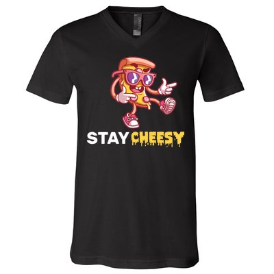 Stay Cheesy Pizza V-Neck T-Shirt