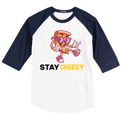 Stay Cheesy Pizza Baseball Sleeve Shirt