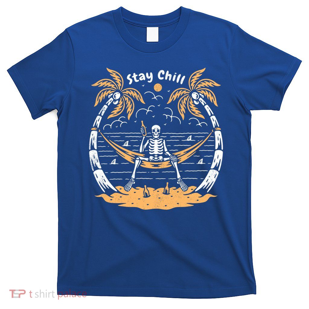 Stay Chill Skeleton T-Shirt