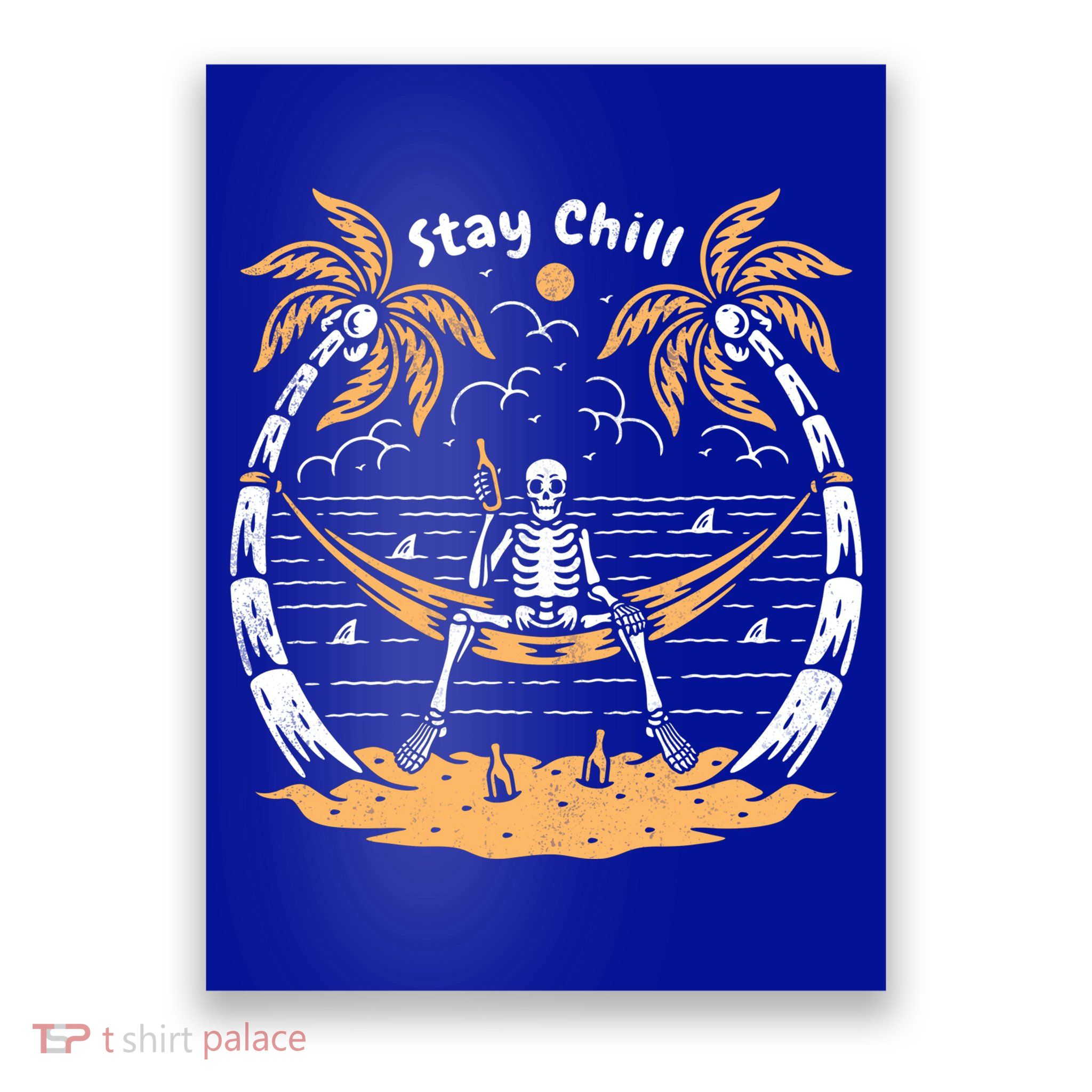 Stay Chill Skeleton Poster