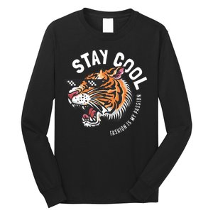 Stay Cool Fashion Is My Passion Long Sleeve Shirt