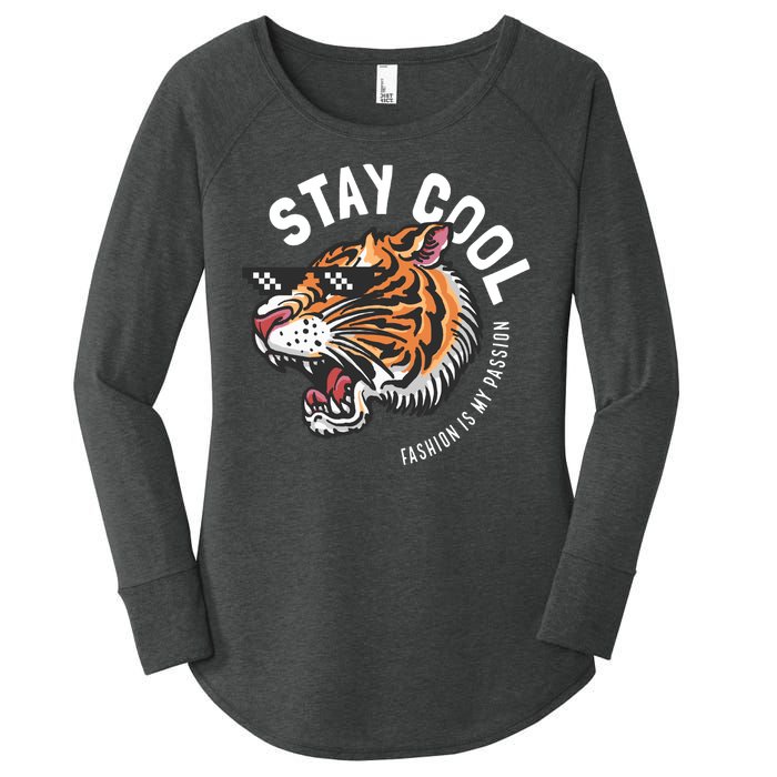 Stay Cool Fashion Is My Passion Women's Perfect Tri Tunic Long Sleeve Shirt