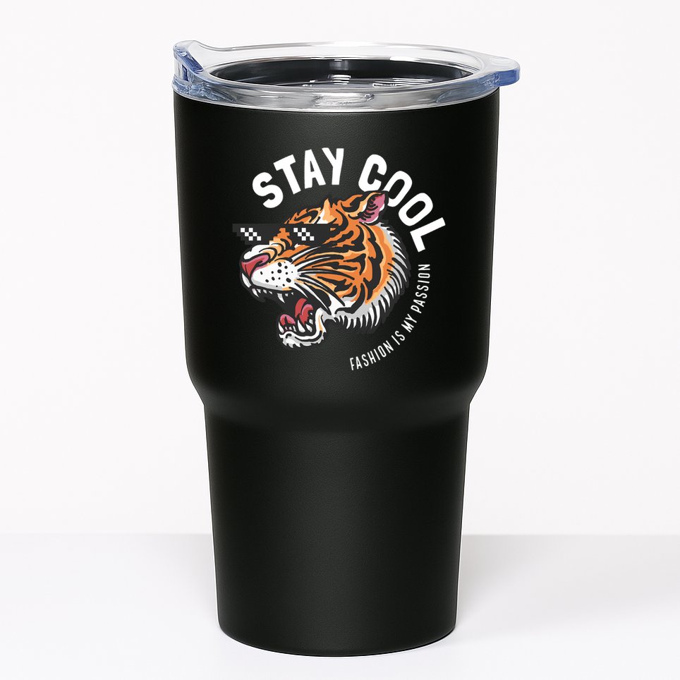 Stay Cool Fashion Is My Passion Tumbler