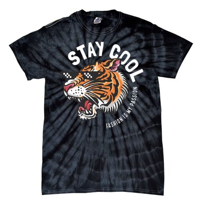 Stay Cool Fashion Is My Passion Tie-Dye T-Shirt