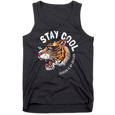 Stay Cool Fashion Is My Passion Tank Top