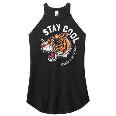 Stay Cool Fashion Is My Passion Women’s Perfect Tri Rocker Tank