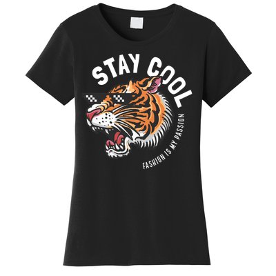 Stay Cool Fashion Is My Passion Women's T-Shirt