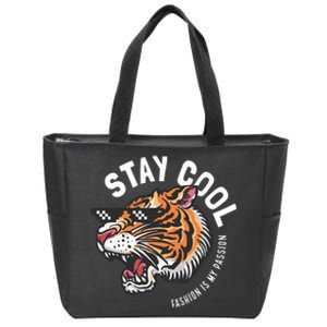 Stay Cool Fashion Is My Passion Zip Tote Bag