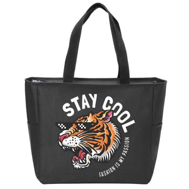 Stay Cool Fashion Is My Passion Zip Tote Bag