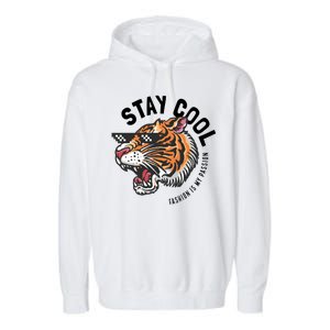 Stay Cool Fashion Is My Passion Garment-Dyed Fleece Hoodie