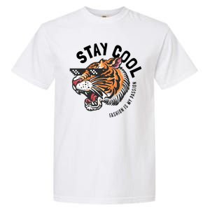 Stay Cool Fashion Is My Passion Garment-Dyed Heavyweight T-Shirt